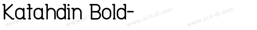 Katahdin Bold字体转换